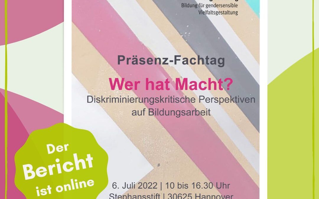 Dokumentation  Fachtag: Wer hat Macht? – Diskriminierungskritische Perspektiven auf Bildungsarbeit