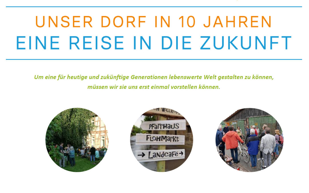 Unser Dorf in 10 Jahren – eine Reise in die Zukunft