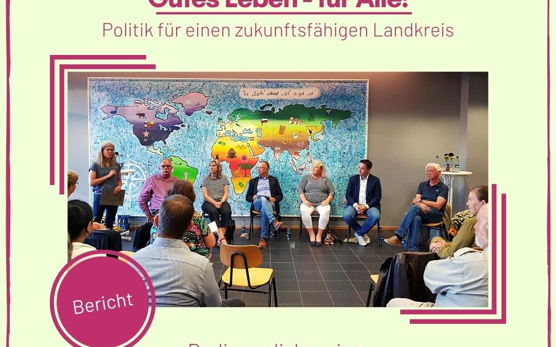 Bericht: Gutes Leben  – für Alle! Politik für einen zukunftsfähigen Landkreis | Podiumsdiskussion | Twistringen