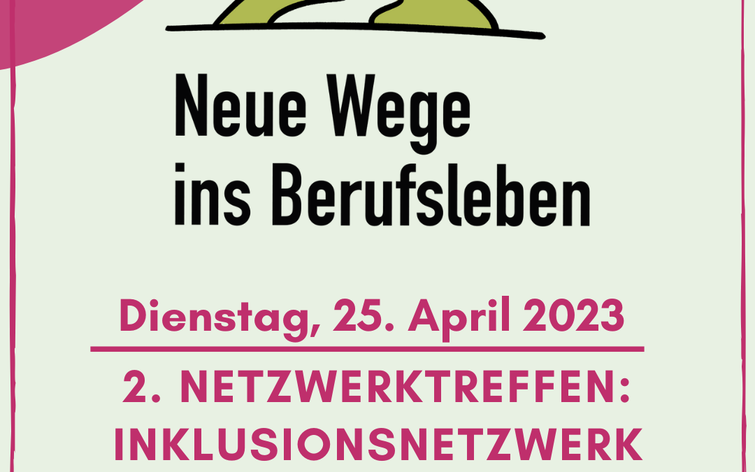 2. Netzwerktreffen: Inklusionsnetzwerk Lüneburg Dienstag, 25. April 2023