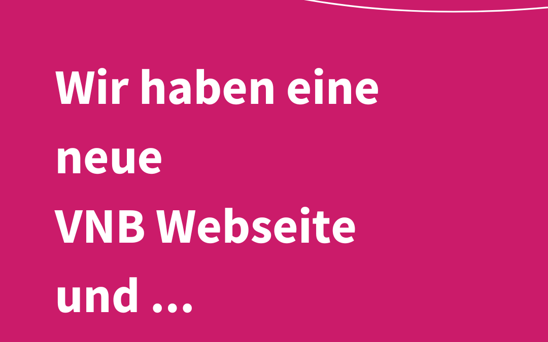 Wir haben eine neue VNB Webseite und ein neues Social Media Design.