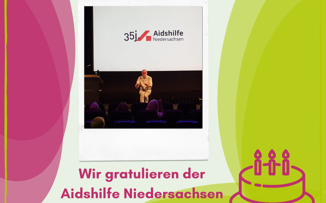 Gratulation: Unsere Mitgliedsorganisation Aidshilfe Niedersachsen Landesverband e.V. wird 35.