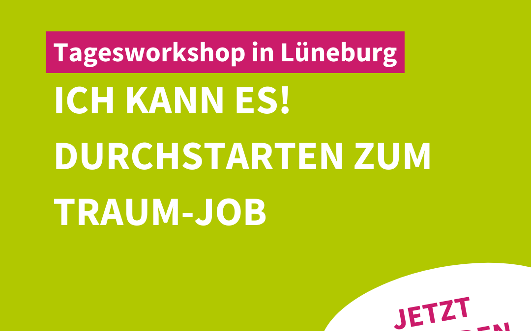“Durchstarten zum Traum-Job” – Workshop für Bewerbungserfolg in Lüneburg