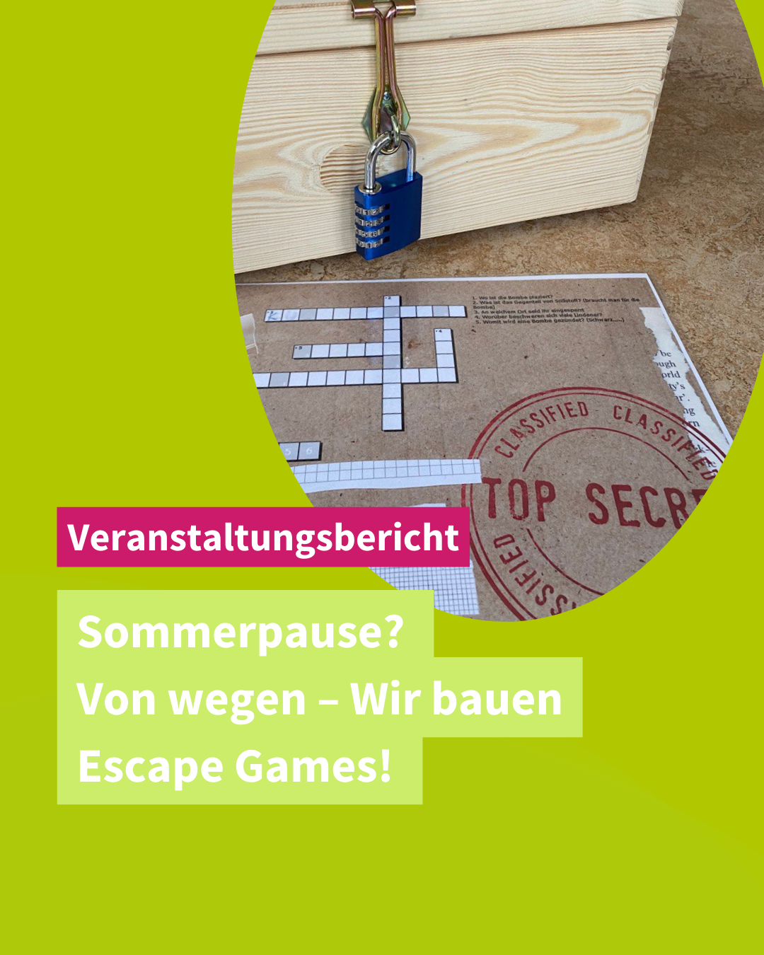 Sommerpause? Von wegen – Wir bauen Escape Games!