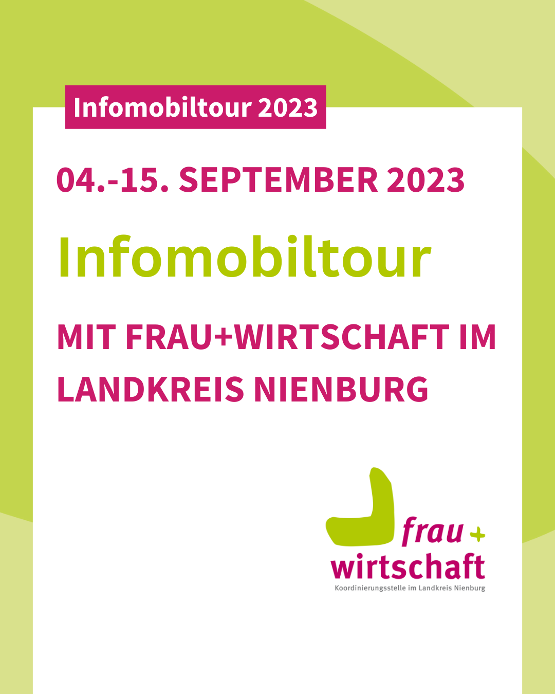 Infomobiltour 2023 mit frau+wirtschaft im Landkreis Nienburg