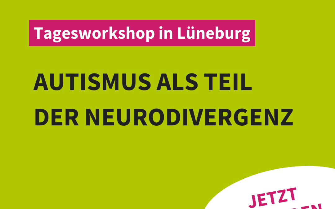 Workshop „Autismus als Teil der Neurodivergenz“ in Lüneburg