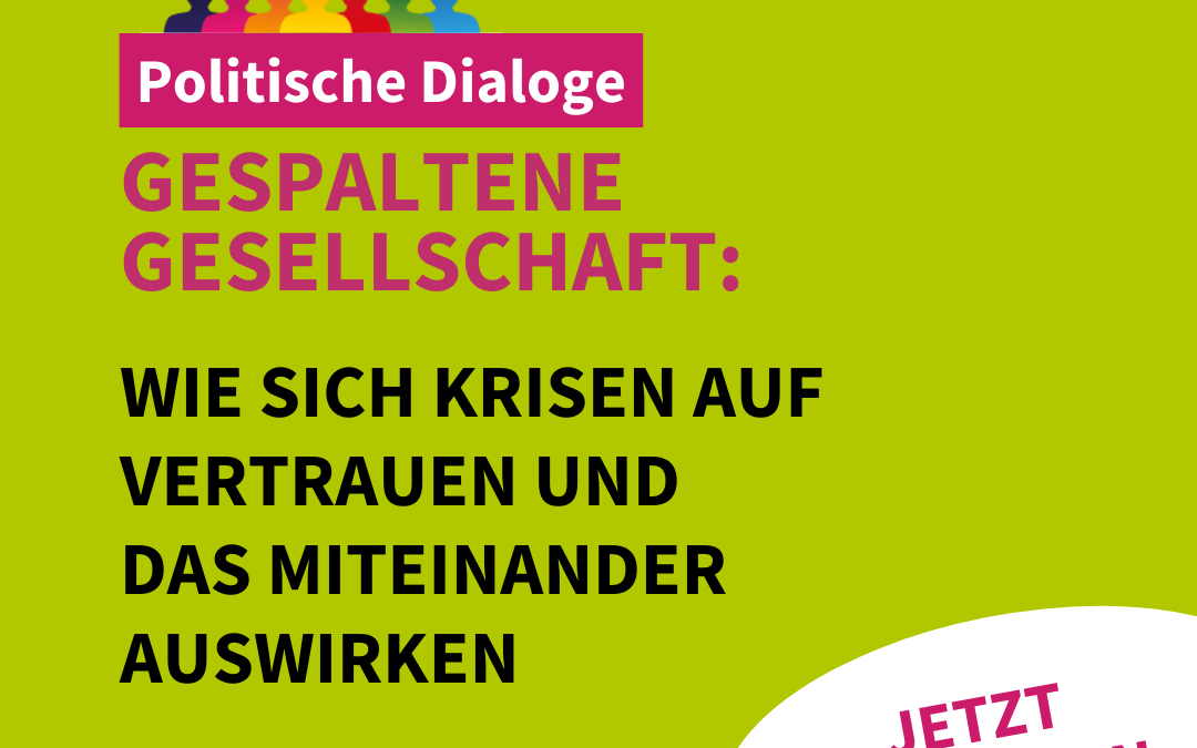 Diskussion: Gespaltene Gesellschaft: Wie sich Krisen auf Vertrauen und das Miteinander auswirken