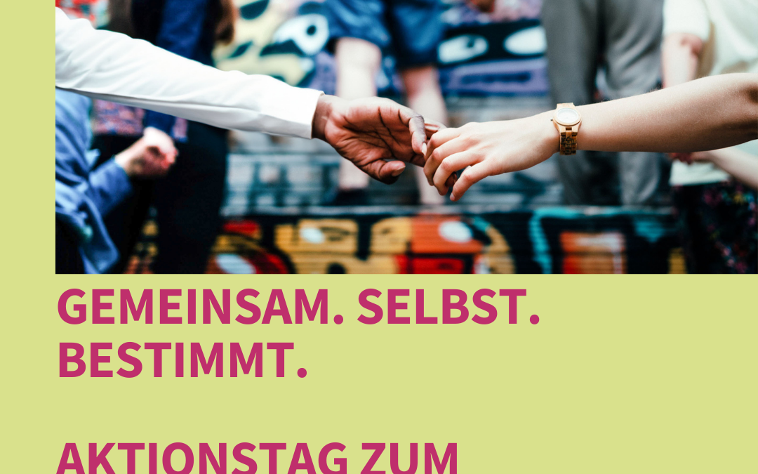 GEMEINSAM. SELBST. BESTIMMT. AKTIONSTAG ZUM SOLIDARISCHEN HANDELN