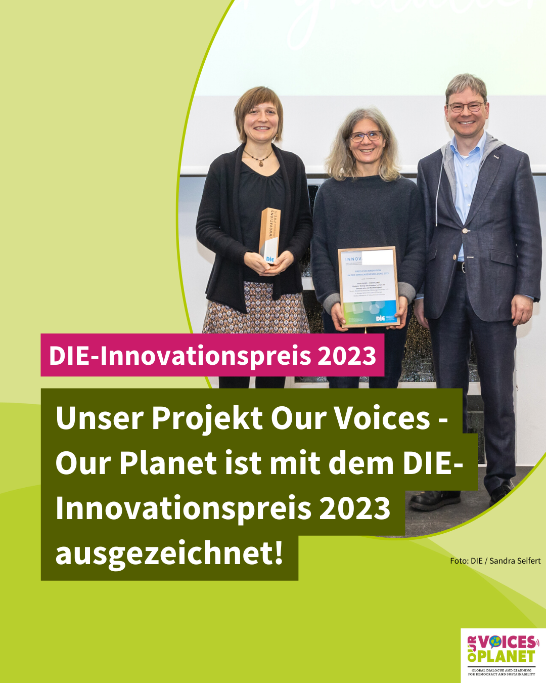Unser Projekt Our Voices – Our Planet ist mit dem DIE- Innovationspreis 2023 ausgezeichnet!