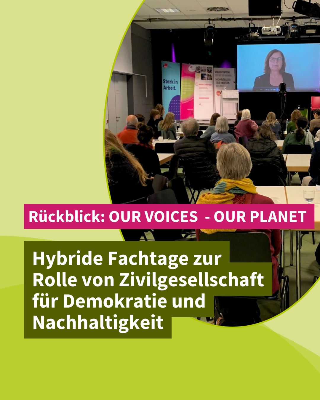 Rückblick: OUR VOICES – OUR PLANET | Hybride Fachtage zur Rolle von Zivilgesellschaft für Demokratie und Nachhaltigkeit