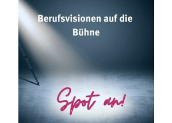 Spot an! Berufsvisionen auf die Bühne