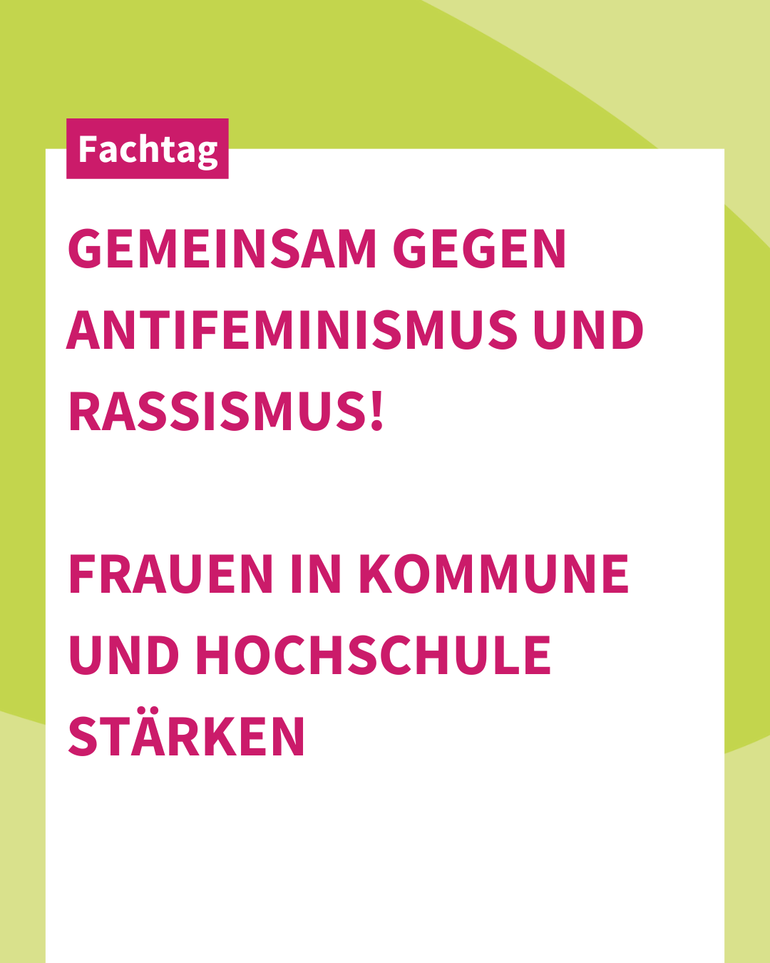 Fachtag | Gemeinsam gegen Antifeminismus und Rassismus! Frauen in Kommune und Hochschule stärken | Di. 28.05.2024 