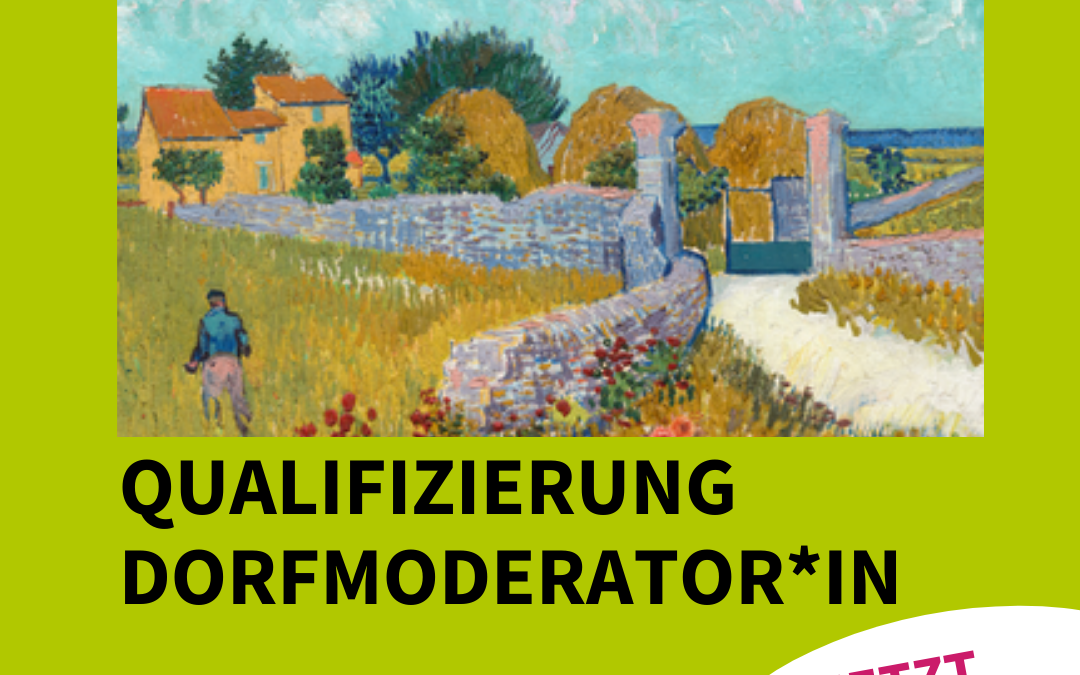 Moderation für die Entwicklung von Dörfern – Eine Qualifizierung an 2 Wochenenden