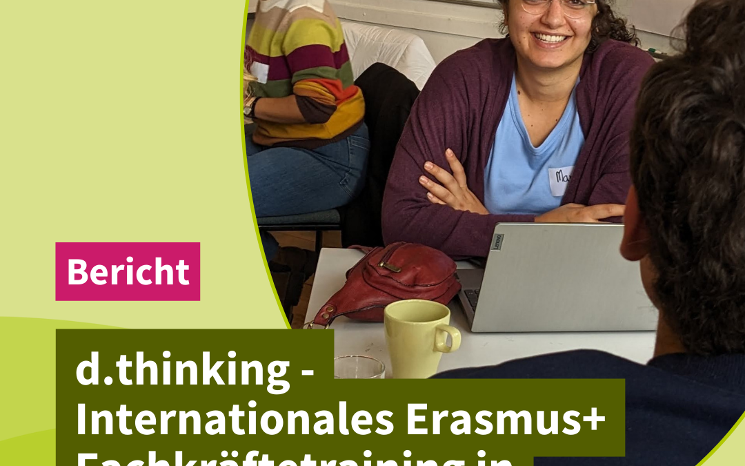 Bericht | Projekttreffen: ErasmusPlus Projekt „d.thinking“ in Hannover
