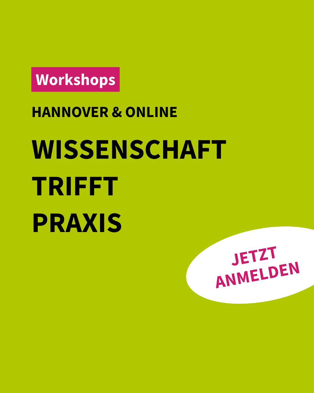 WORKSHOPS | WISSENSCHAFT TRIFFT PRAXIS | HANNOVER & ONLINE