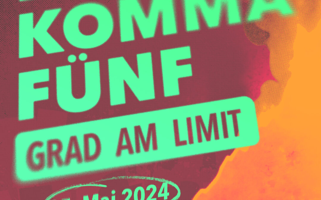 Aktionstag im Pavillon „EINS KOMMA FÜNF – GRAD AM LIMIT“