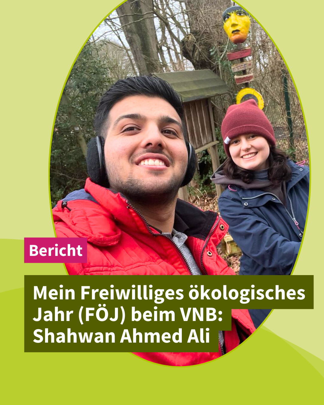 Mein Freiwilliges ökologisches Jahr (FÖJ) beim VNB: Shahwan Ahmed Ali