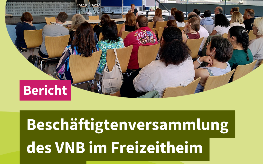 Bericht: VNB-Beschäftigtenversammlung 2024