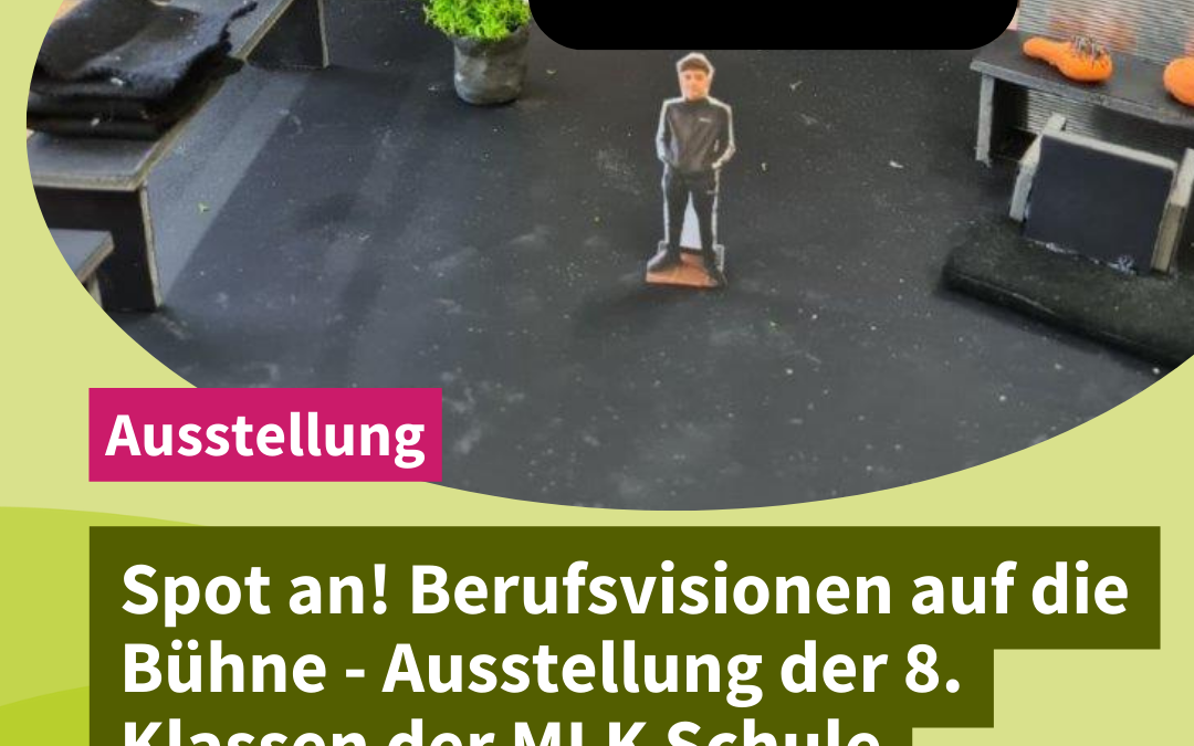 Ausstellung | Spot an! Berufsvisionen auf die Bühne