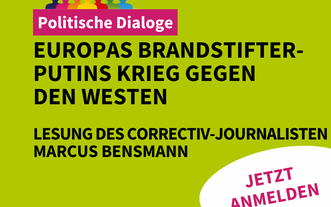 Europas Brandstifter- Putins Krieg gegen den Westen Lesung des CORRECTIV-Journalisten Marcus Bensmann