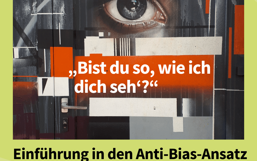 „Bist du so, wie ich dich seh‘?“ – Einführung in den Anti-Bias-Ansatz – VNB-Fortbildung