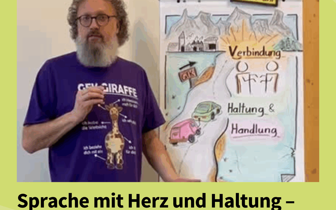 Sprache mit Herz und Haltung – Gewaltfreie Kommunikation kennenlernen