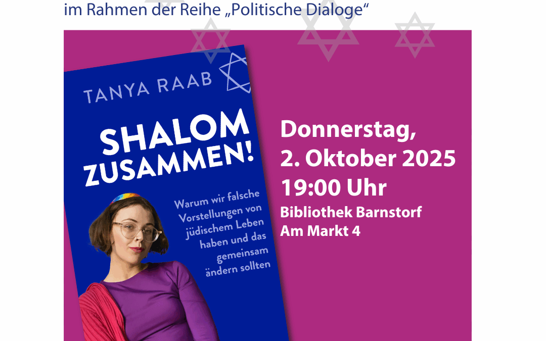 Tanya Raab liest aus ihrem Buch „Shalom zusammen!“ im Rahmen der Reihe „Politische Dialoge“