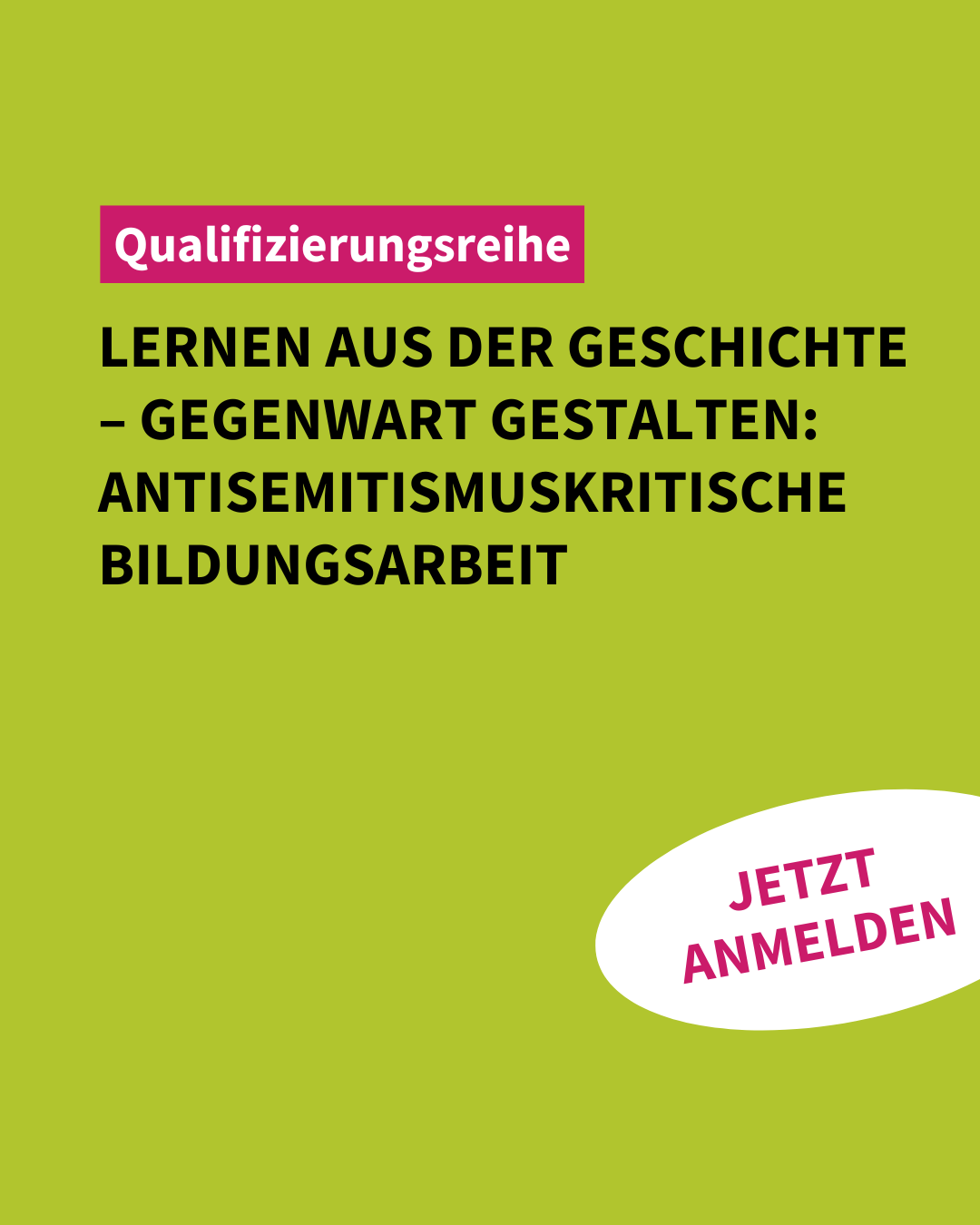 Qualifizierungsreihe „Lernen aus der Geschichte – Gegenwart gestalten: Antisemitismuskritische Bildungsarbeit“