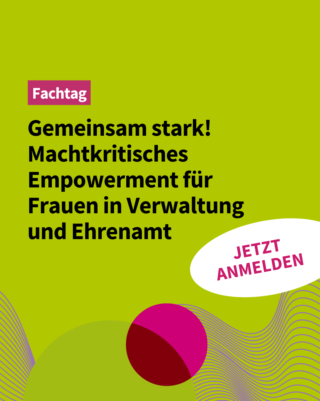 Fachtag „Gemeinsam stark! Machtkritisches Empowerment für Frauen in Verwaltung und Ehrenamt“ | Hannover | 28.10.2025 von 09.30 – 16 Uhr