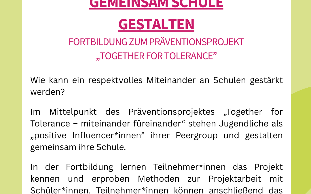Gemeinsam Schule gestalten – Fortbildung zum Präventionsprojekt „Together for Tolerance”