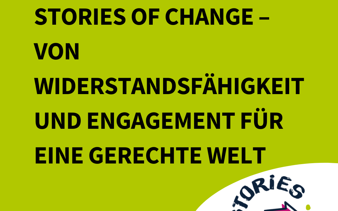 Neues VNB-Projekt: „Stories of Change – Von Widerstandsfähigkeit und Engagement für eine gerechte Welt“