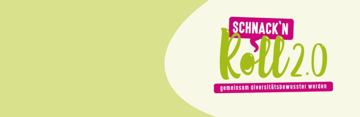 Logo mit dem Schriftzug 'SCHNACK'N Roll 2.0 gemeinsam diversitätsbewusster werden' auf hellem Hintergrund