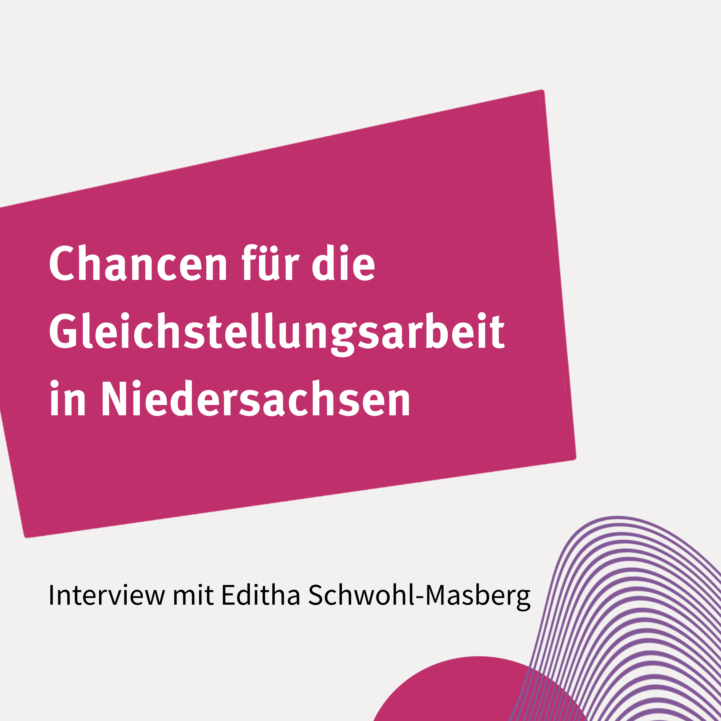 Kachel mit Text "Chancen für die Gleichstellungsarbeit in Niedersachsen"