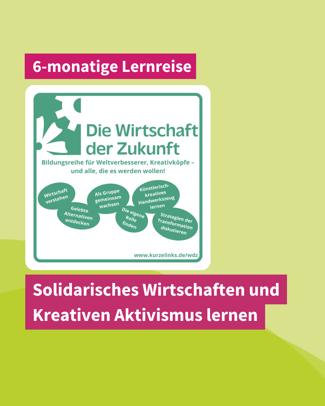 1 Infografik mit dem Titel 'Die Wirtschaft der Zukunft' und mehreren grünen Sprechblasen mit Stichpunkten zu solidarischem Wirtschaften und kreativem Aktivismus. Dies ist ein Textkachelposting, alle Infos im Begleittext.
