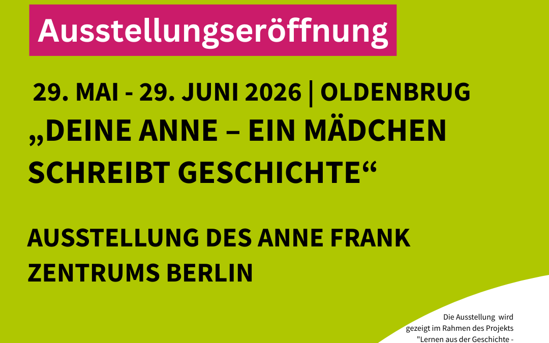 Ausstellung „Deine Anne – Ein Mädchen schreibt Geschichte“ vom 29. Mai bis 29. Juni 2026 in Oldenburg