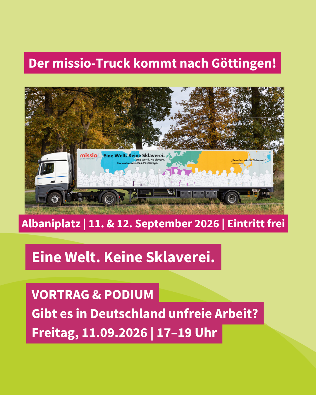 Der missio-Truck in Göttingen Eine Welt, keine Sklaverei – Demokratie braucht Gute Arbeit