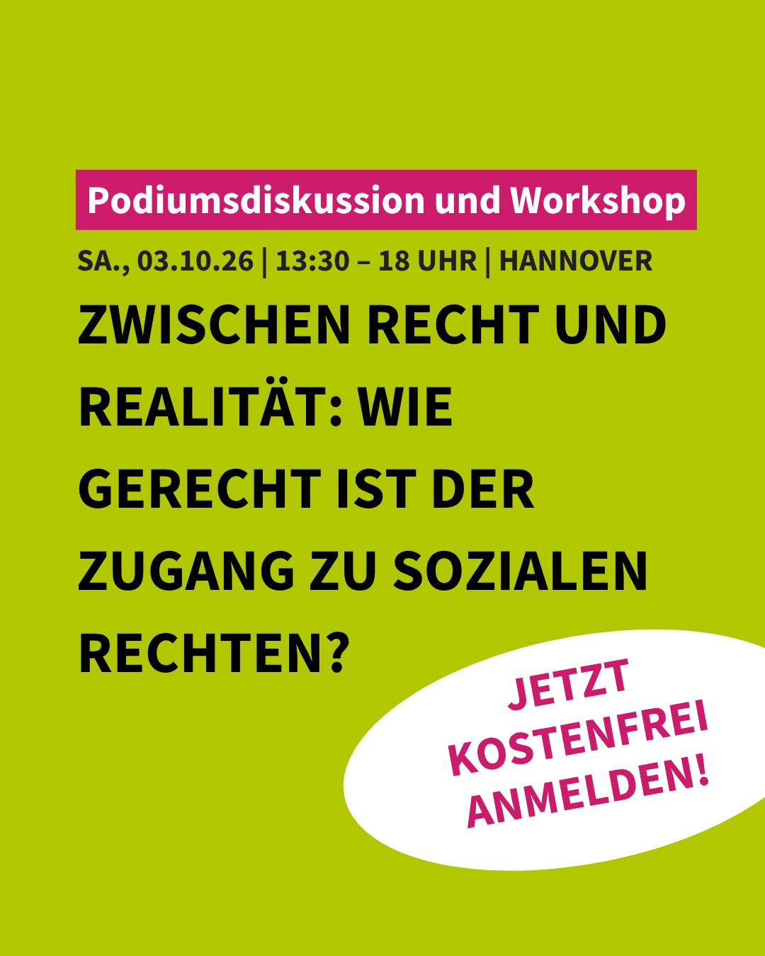 Podiumsdiskussion und Workshop Zwischen Recht und Realität: Wie gerecht ist der Zugang zu sozialen Rechten? | 3. Oktober 2026 in Hannover
