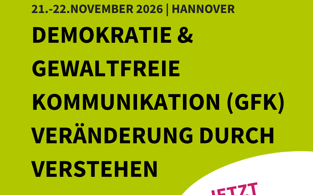 Seminar: Demokratie & Gewaltfreie Kommunikation (GFK) | Veränderung durch Verstehen
