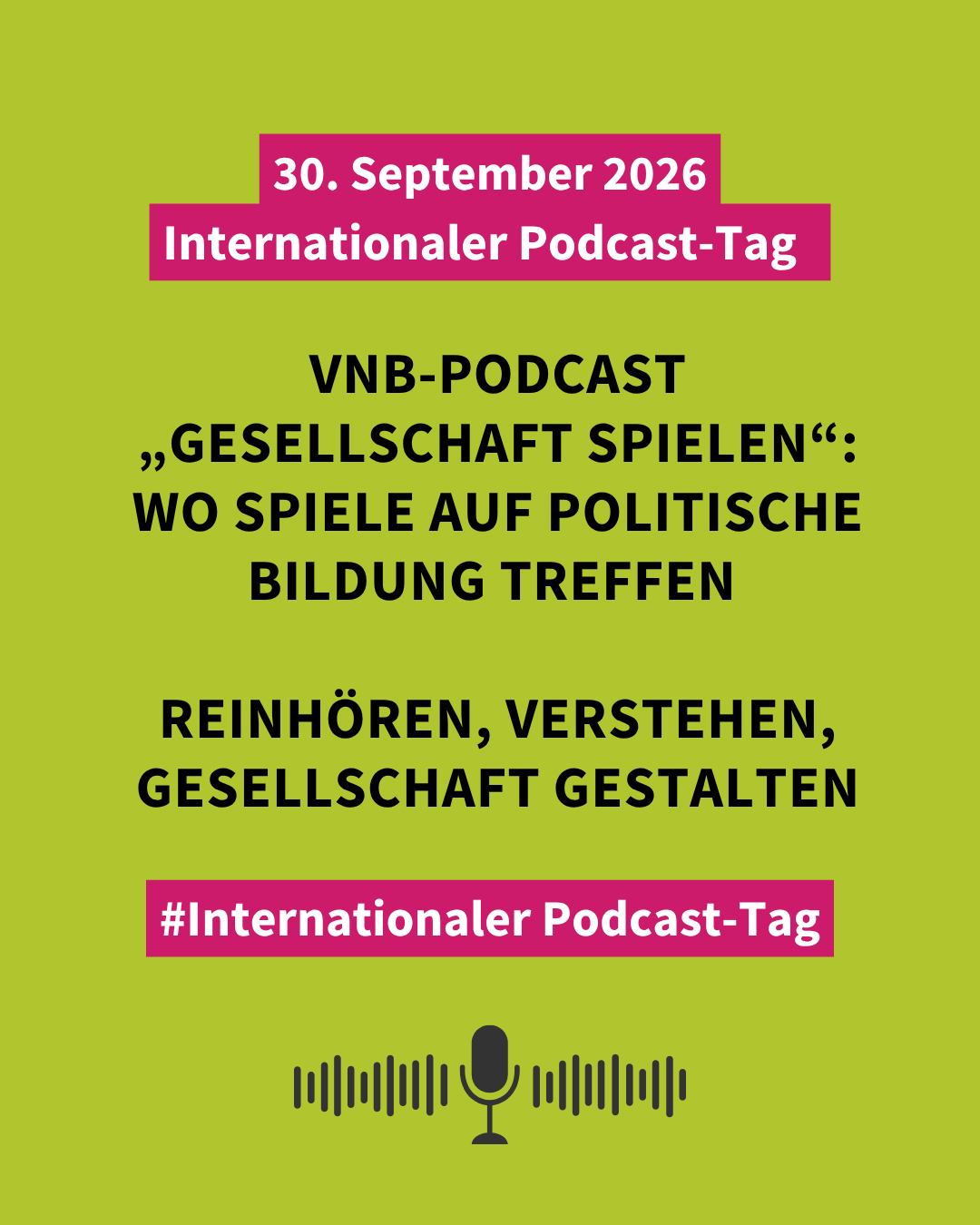 30.09.2026 Internationaler Podcast-Tag | VNB-Podcast „Gesellschaft spielen“: Wo Spiele auf politische Bildung treffen