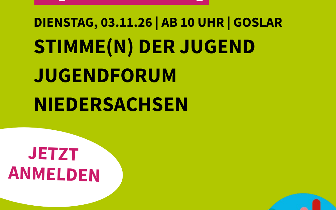 Jugendforum Niedersachsen „Stimme(n) der Jugend“ am 3. November in Goslar
