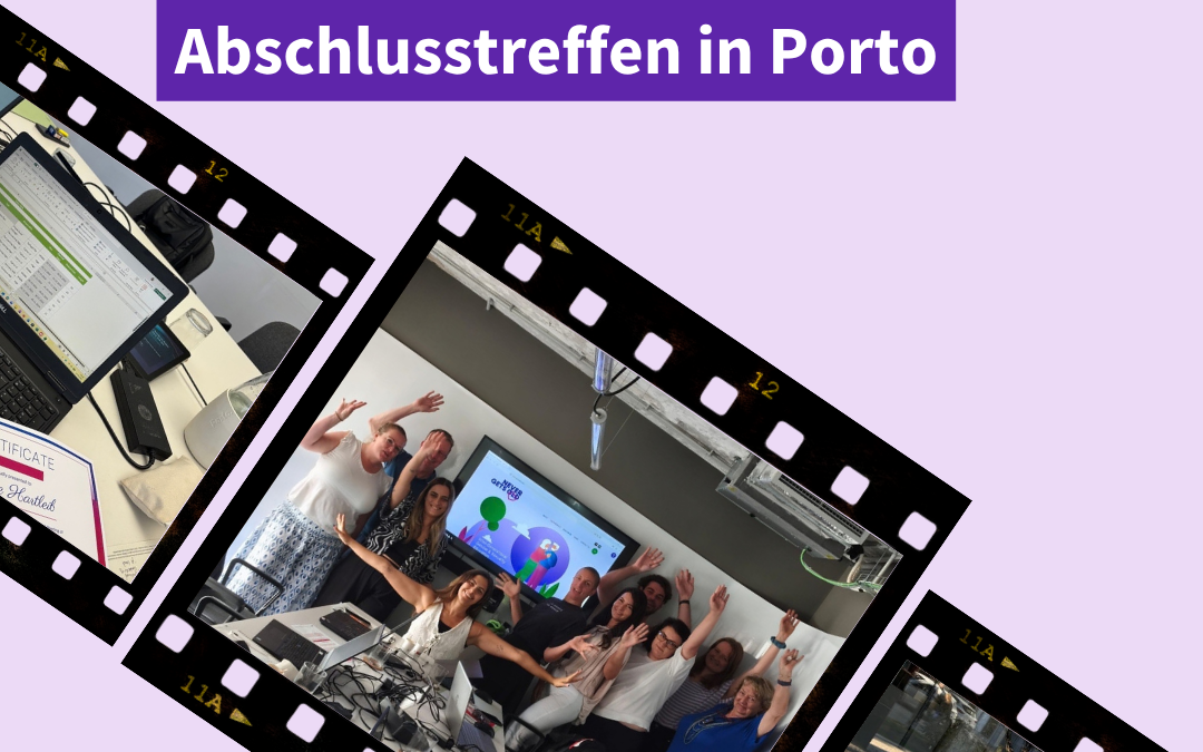 Projektabschlusstreffen in Porto: NEVER GETS OLD