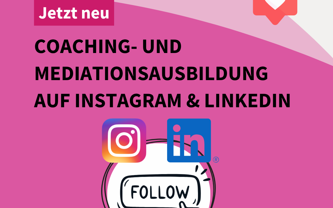 Neu auf Instagram & LinkedIn: Coaching- und Mediationsausbilung im VNB
